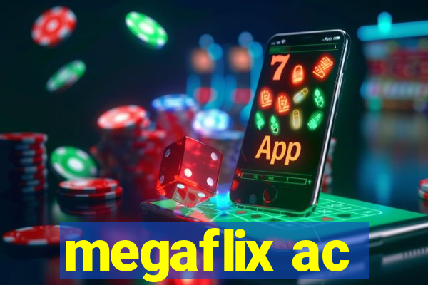 megaflix ac